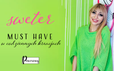 Sweter — must have w codziennych stylizacjach